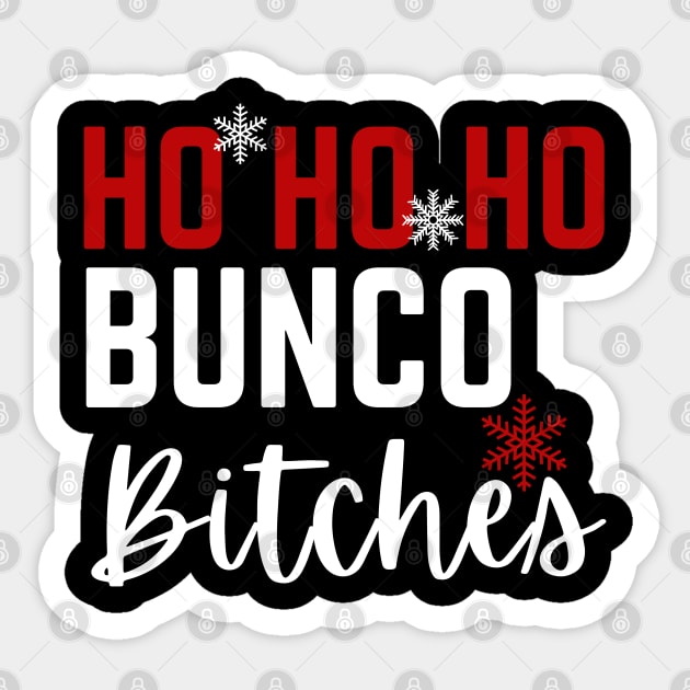 Ho Ho Ho Bunco Bitches Christmas Dice Game Gift Prize Sticker by MalibuSun